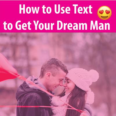 How to Use Text to Get Your Dream Man by Hayden Kan audiobook