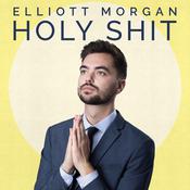 Elliott Morgan: Holy Shit by  Elliott Morgan audiobook