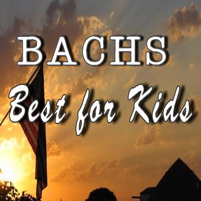 Bach's Best for Kids by Smith Show Media Productions audiobook