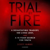 Trial by Fire by  Scott James audiobook
