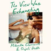 The View Was Exhausting by  Mikaella Clements audiobook