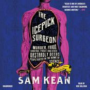 The Icepick Surgeon by  Sam Kean audiobook