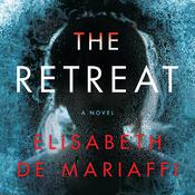 The Retreat by  Elisabeth de Mariaffi audiobook