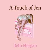 A Touch of Jen by  Beth Morgan audiobook