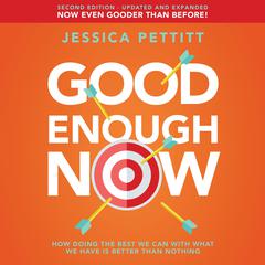 Good Enough Now by Jessica Pettitt audiobook