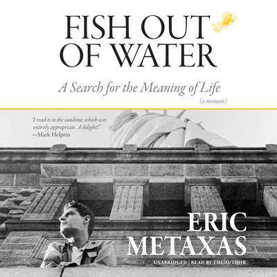 Fish Out of Water by Eric Metaxas audiobook