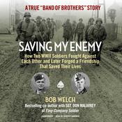 Saving My Enemy by  Bob Welch audiobook