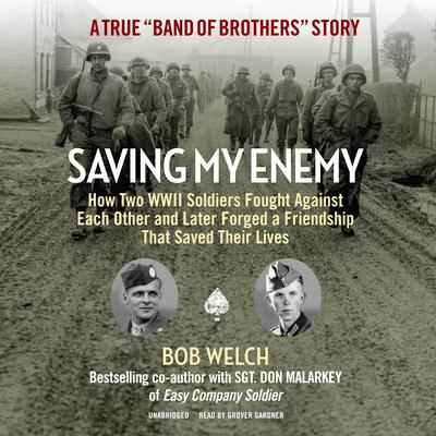 Saving My Enemy by Bob Welch audiobook