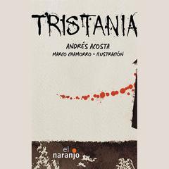 Tristania (Spanish Edition) by Andrés Acosta audiobook