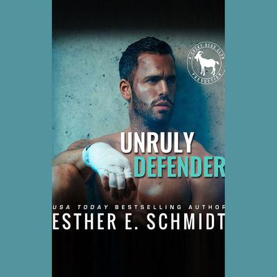 Unruly Defender by Esther E. Schmidt audiobook