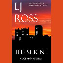 The Shrine by LJ Ross audiobook