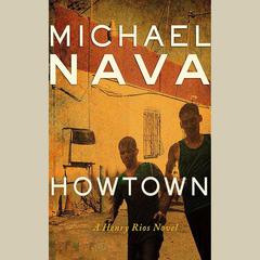 Howtown by Michael Nava audiobook