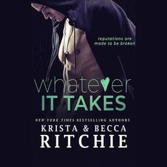 Whatever It Takes by Krista Ritchie audiobook