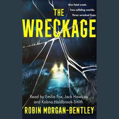 The Wreckage by Robin Morgan-Bentley audiobook