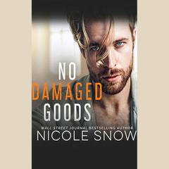No Damaged Goods by Nicole Snow audiobook
