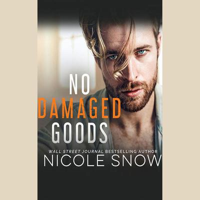 No Damaged Goods by Nicole Snow audiobook