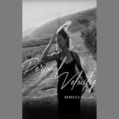 Personal Velocity by Rebecca Miller audiobook