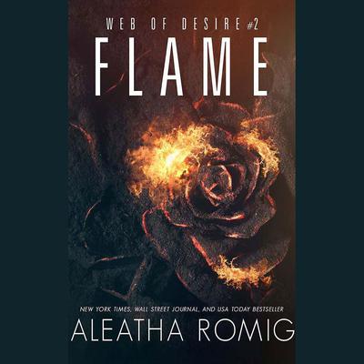 Flame by Aleatha Romig audiobook