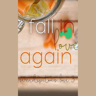Fall in Love Again by Christina C. Jones audiobook