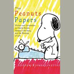 The Peanuts Papers by Andrew Blauner audiobook