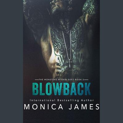 Blowback by Monica James audiobook