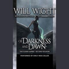 Of Darkness and Dawn by Will Wight audiobook