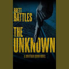 The Unknown by Brett Battles audiobook