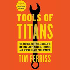 Tools of Titans by Tim Ferriss audiobook