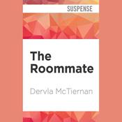 The Roommate by  Dervla McTiernan audiobook