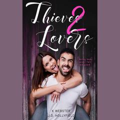 Thieves 2 Lovers by K Webster audiobook