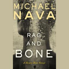 Rag and Bone by Michael Nava audiobook