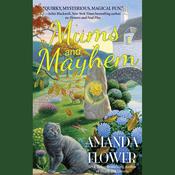 Mums and Mayhem by  Amanda Flower audiobook