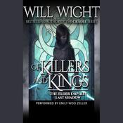 Of Killers and Kings by  Will Wight audiobook