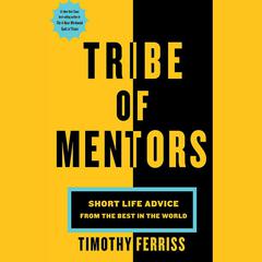 Tribe of Mentors by Tim Ferriss audiobook
