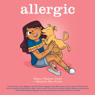Allergic by Megan Wagner Lloyd audiobook