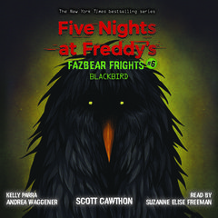 Five Nights at Freddy's: Fazbear Frights #6: Blackbird by Scott Cawthon audiobook
