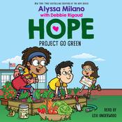 Project Go Green (Alyssa Milano's Hope #4) by  Alyssa Milano audiobook