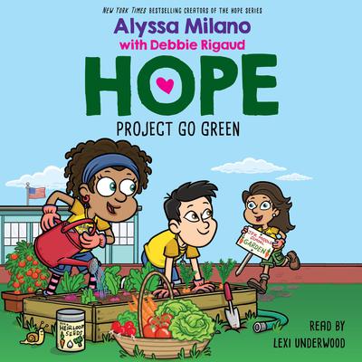 Project Go Green (Alyssa Milano's Hope #4) by Alyssa Milano audiobook