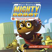Ricky Ricotta's Mighty Robot vs. the Stupid Stinkbugs from Saturn (Ricky Ricotta's Mighty Robot #6) by  Dav Pilkey audiobook