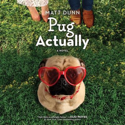 Pug Actually by Matt Dunn audiobook