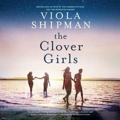 The Clover Girls by Viola Shipman audiobook