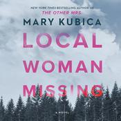 Local Woman Missing by  Mary Kubica audiobook