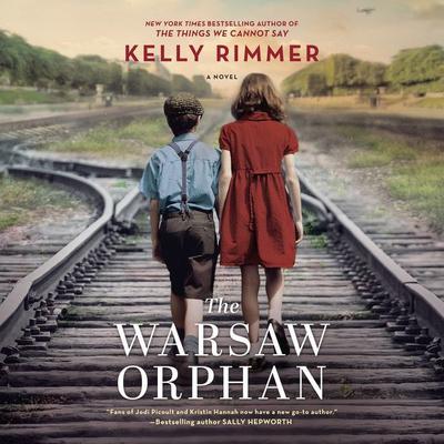 The Warsaw Orphan by Kelly Rimmer audiobook