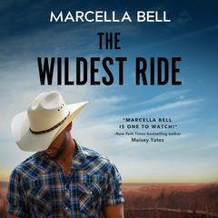 The Wildest Ride by Marcella Bell audiobook