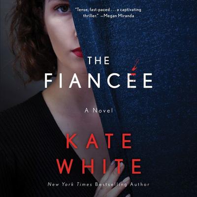 The Fiancee by Kate White audiobook