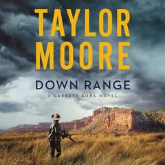 Down Range by Taylor Moore audiobook