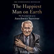 The Happiest Man on Earth by  Eddie Jaku audiobook