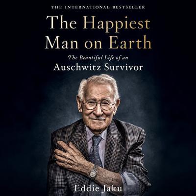 The Happiest Man on Earth by Eddie Jaku audiobook