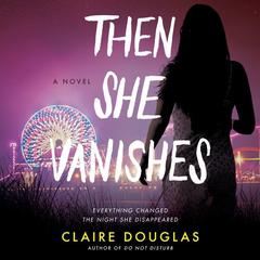 Then She Vanishes by Claire Douglas audiobook