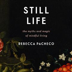 Still Life by Rebecca Pacheco audiobook